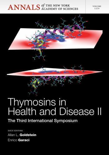 Annals of the New York Academy of Sciences Ser.: Thymosins in Health ...