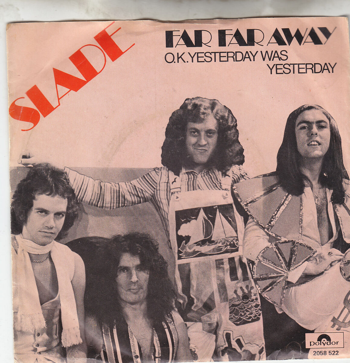 Single 7" Slade "Far Far away"