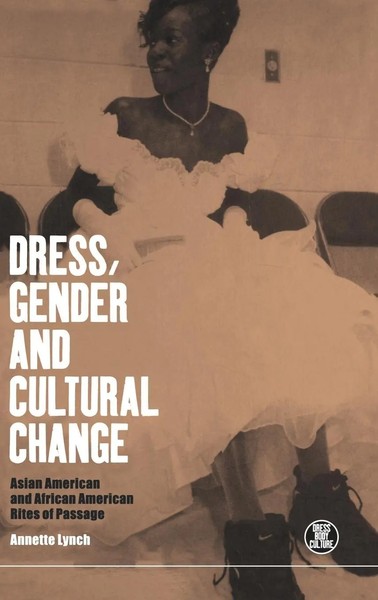 Annette Lynch | Dress, Gender And Cultural Change | Buch | Englisch (1999)-image