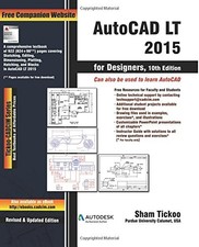 AutoCAD LT 2015 for Designers by Sham Tickoo Purdue