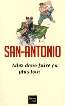 Allez donc faire ça plus loin von San-Antonio | Buch | Zustand gut