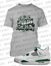 Mens Loyalty Out Value's Everything Tee Shirt To Match J4 Oxidized Green Sneaker