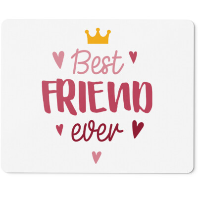 Best FRIEND ever 10401003349