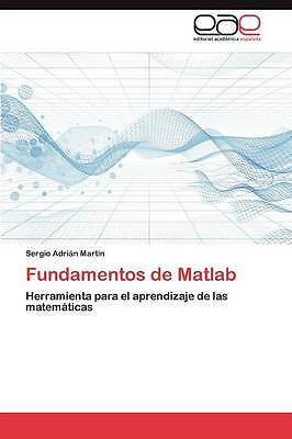 Fundamentos de Matlab by Martin Sergio Adrian (Paperback, 2011) - Picture 1 of 1