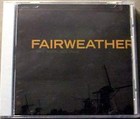 FAIRWEATHER - IF THEY MOVE KILL THEM New CD
