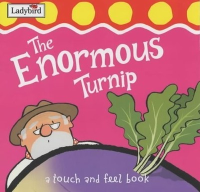 First Fairy Tale Enormous Turnip Tactile (brd Bk) - board book Randall, Ronn...