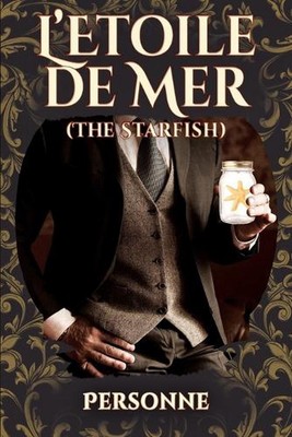 L'Etoile de Mer (The Starfish): Sequel to Traitor Comet by Personne Paperback Bo