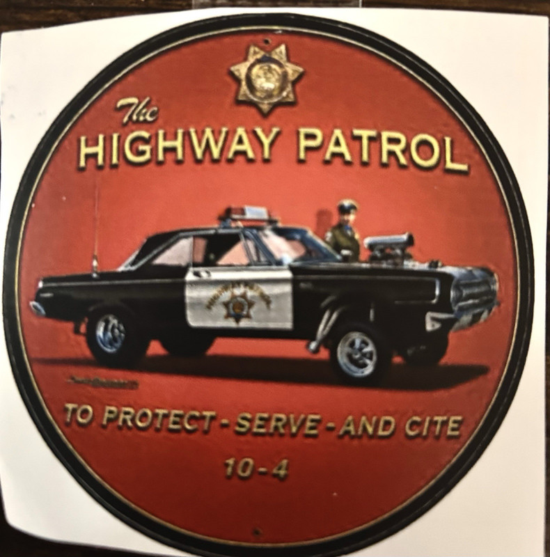 Highway Patrol Police Sign Plaque Red Round To Protect Serve Cite 10-4