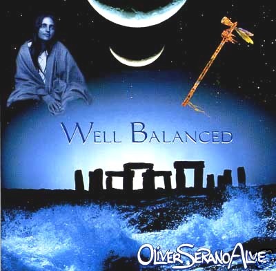 OLIVER SERANO ALVE Well Balanced Native American newage