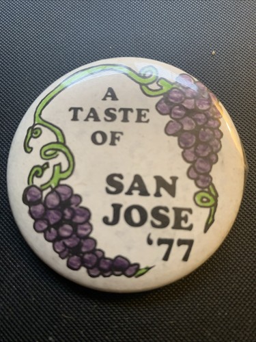 1977 Taste Of San Jose California 2,25 Zoll Pinback Button
