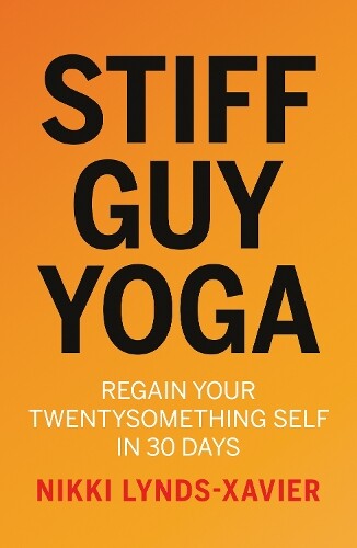 Thumbnail - Nikki Lynds-xavier Stiff Guy Yoga (taschenbuch)