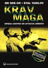 Libro Nuovo - Imi Sde-Or / Eyal Yanilov - Krav Maga. Difesa Contro Un Attacco Ar