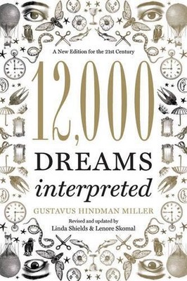 Gustavus Hindman Miller Lenore Skomal Linda S 12,000 Dreams Inter (Taschenbuch)