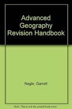 Advanced Geography Revision Handbook, Nagle, ...