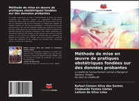 MéThode De Mise En ¿Uvre De Pratiques ObstéTriques FondéEs Sur Des DonnéEs...