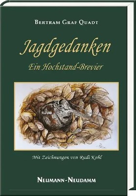 Jagdgedanken | Bertram von Quadt | Ein Hochstand-Brevier | Buch | 188 S. | 2018