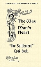 Settlement Cook Book (Cooking in America)