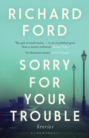 Sorry For Your Trouble | Richard Ford | Englisch | Taschenbuch | X | 2020