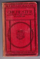 WARD LOCK RED GUIDE 1924/25 - CHICHESTER, Goodwood, Selsey, Bognor