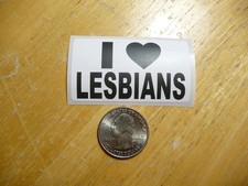 I LOVE LESBIANS STICKER DECAL 1 - 50 BULK PACK FUNNY GAY SUPPORT PRANK