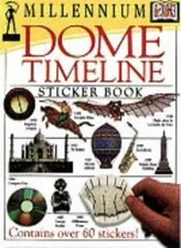 Millennium Dome Timeline Sticker Book (DK millennium range)