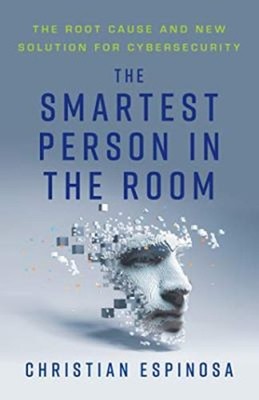 The Smartest Person in the Room : The Root Cause and New Solution