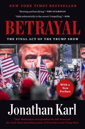 Betrayal: The Final Act of the Trump Show - 0593186338, paperback, Karl, new - Bild 1 von 1