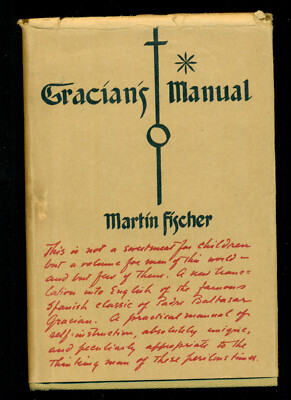 Gracian's Manual--2nd Revised edition, 1953 --Martin Fisher