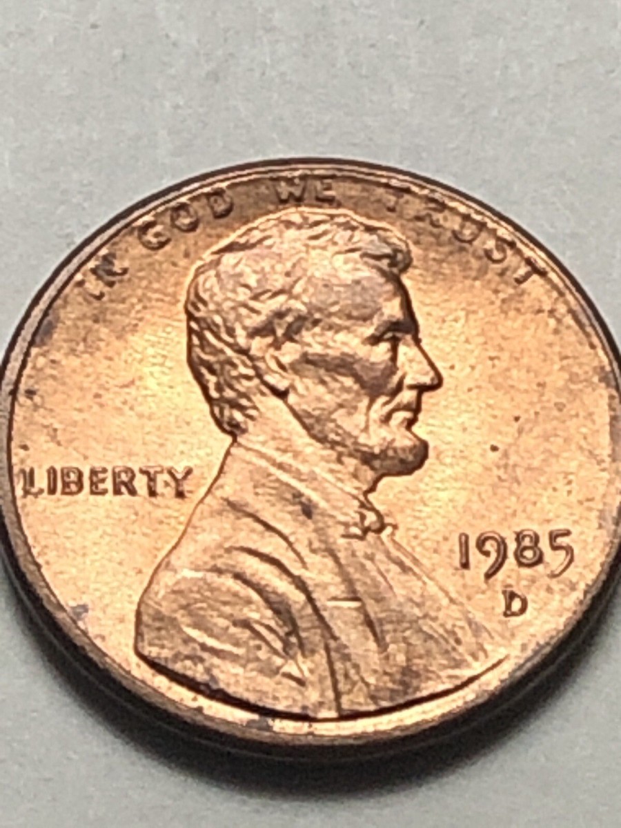 1985 D Lincoln Penny Broadstruck Error Penny Rim Runs Through
