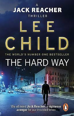 The Hard Way: (Jack Reacher 10) by Lee Child (Paperback, 2011)