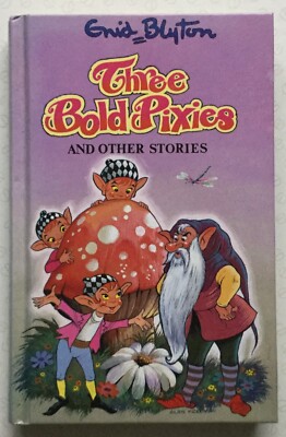 Three Bold Pixies and Other Stories: Enid Blyton (1996) V Good: fully described