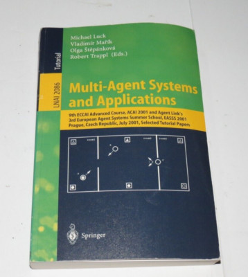 bb Multi-Agent Systems and Applications: 9th ECCAI Advanced Course ACAI 2001