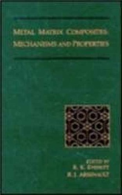 Metal Matrix Composites: Mechanisms - Hardcover, by Everett R. K. - Acceptable