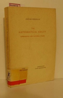 The Mathematical Ability. Experimental and Factorial Studies. Werdelin, Ingvar: