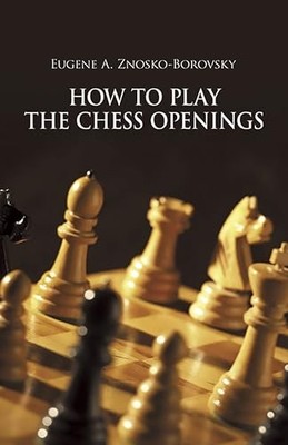 How to Play the Chess Openings (Dover Chess) - Paperback - ACCEPTABLE