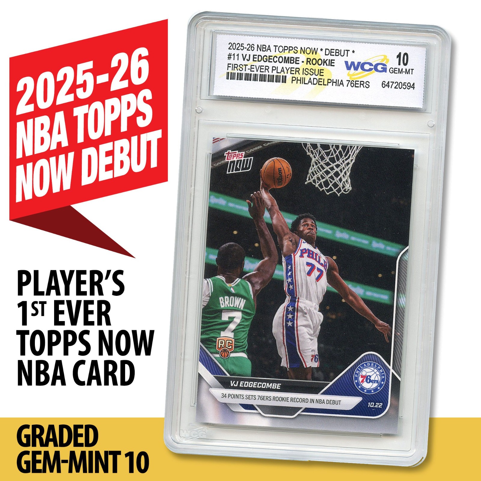 2025-26 NBA Topps Now Debut VJ EDGECOMBE 1st Issue ROOKIE Card #11 - GEM-MINT 10