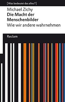 Die Macht der Menschenbilder. Wie wir andere wahrnehmen:... | Buch | Zustand gut