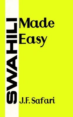 SWAHILI MADE EASY (SWAHILI EDITION) By J F Safari *Excellent Condition*