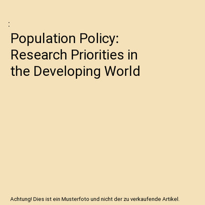 Population Policy: Research Priorities in the Developing World