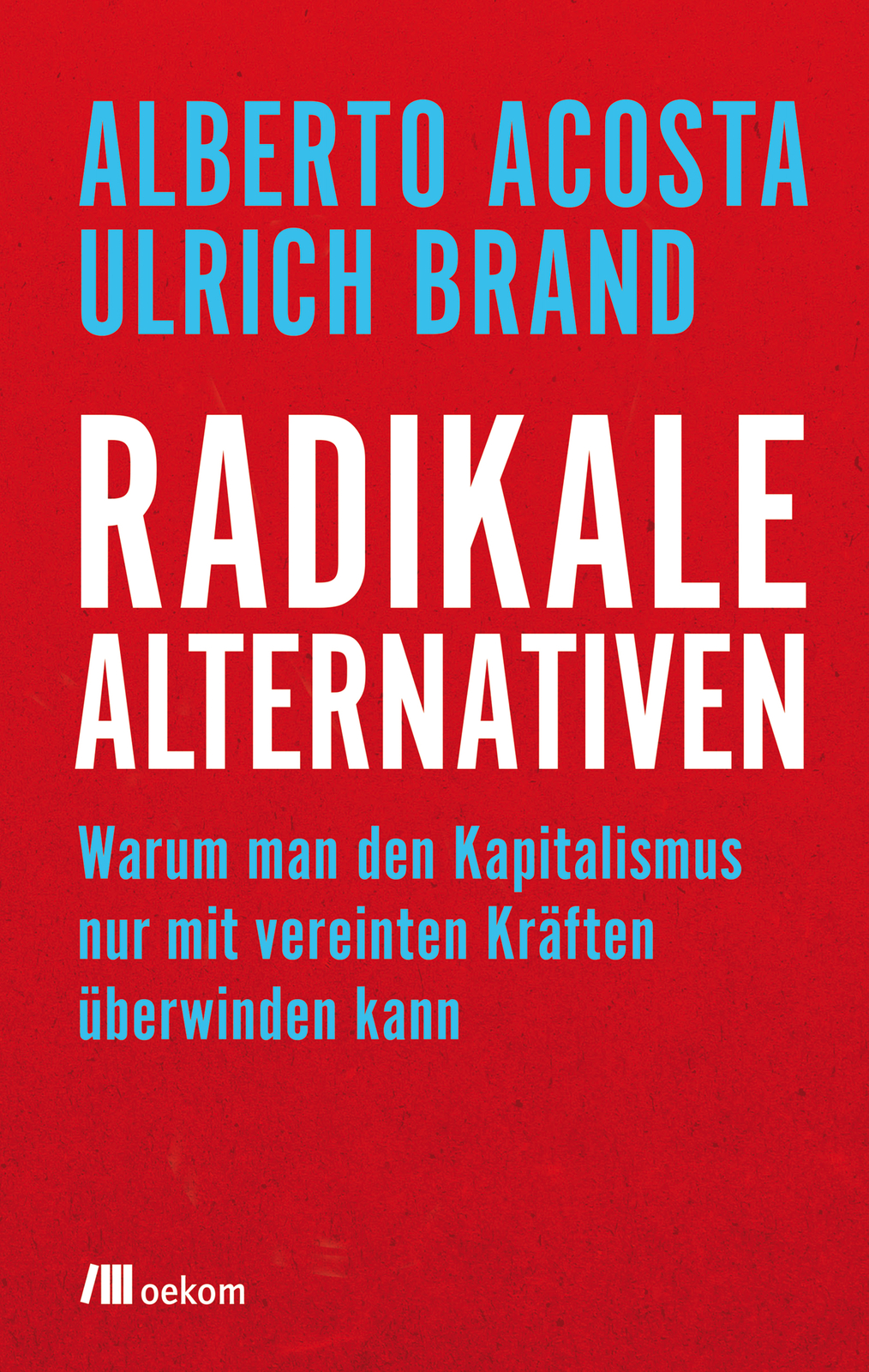 Thumbnail - Alberto Acosta; Ulrich Brand; Stephan Lessenich; Nadine Lipp /