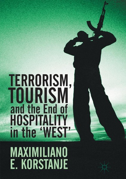 Terrorism, Tourism And The End Of Hospitality In The 'West' Maximiliano E. Korst-image