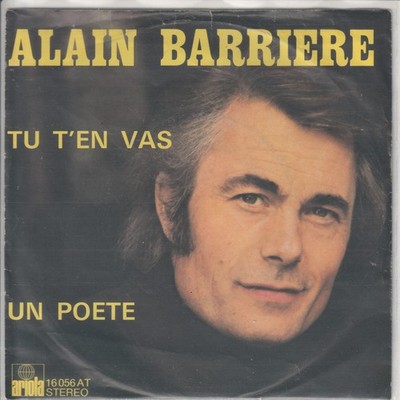 Alain Barriere & Noelle Cordier   Tu t´en vas   Un Poete     1975   dt.7 -Single