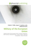 Frederic P. Miller (U. A.) | Military Of The European Union | Taschenbuch (2026)