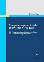 Change Management In Der öFfentlichen Verwaltung: Die VerwaltungsbeschäFtigten I