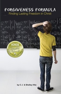 Forgiveness Formula: Finding Lasting Freedom in Christ
