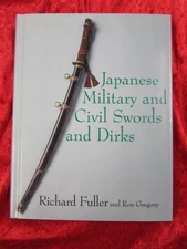 JAPANESE MILITARY AND CIVIL SWORDS AND DIRKS by RICHARD FULLER - HB DW