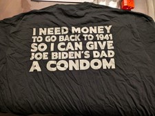Funny Joe Biden T Shirt Size 4XL Never Worn