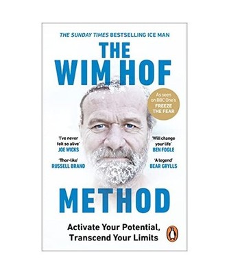 The Wim Hof Method: Activate Your Potential, Transcend Your Limits: Activate You