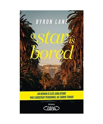 A star is bored, Lane, Byron