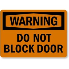 Do Not Block Door Warning Aluminum Weatherproof Sign b01119